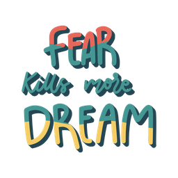 Fear kills more dream sticker  Icon